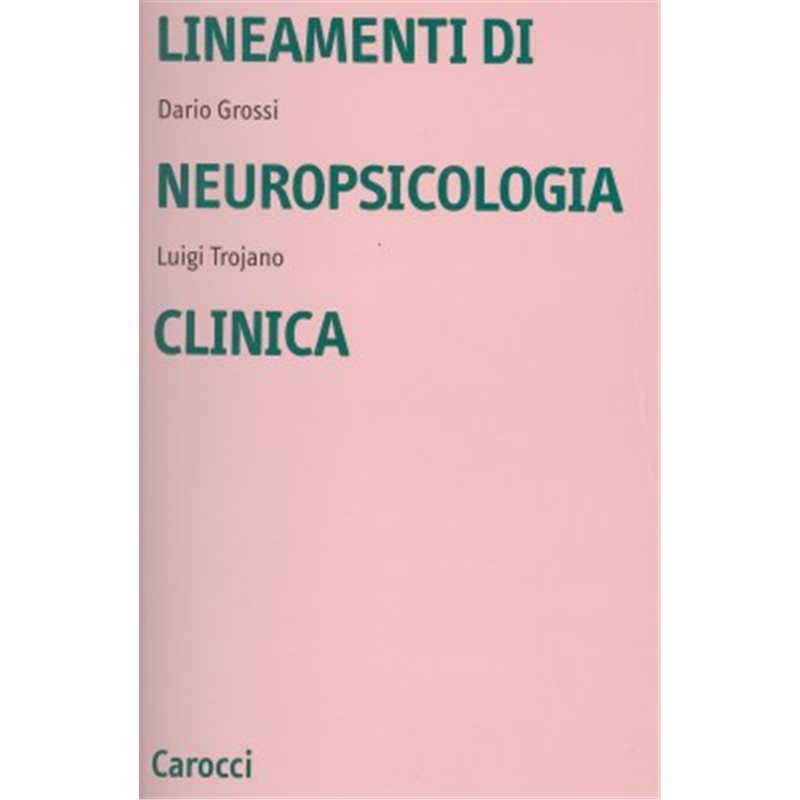 LINEAMENTI DI NEUROPSICOLOGIA CLINICA